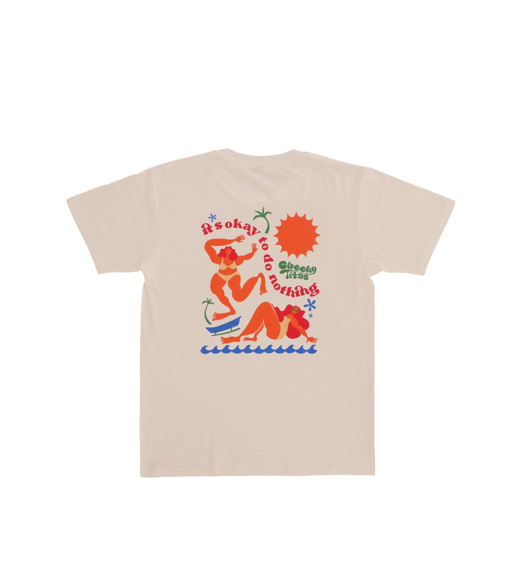 It's Okay to Do Nothing Sand Tee - Cheeky Titas