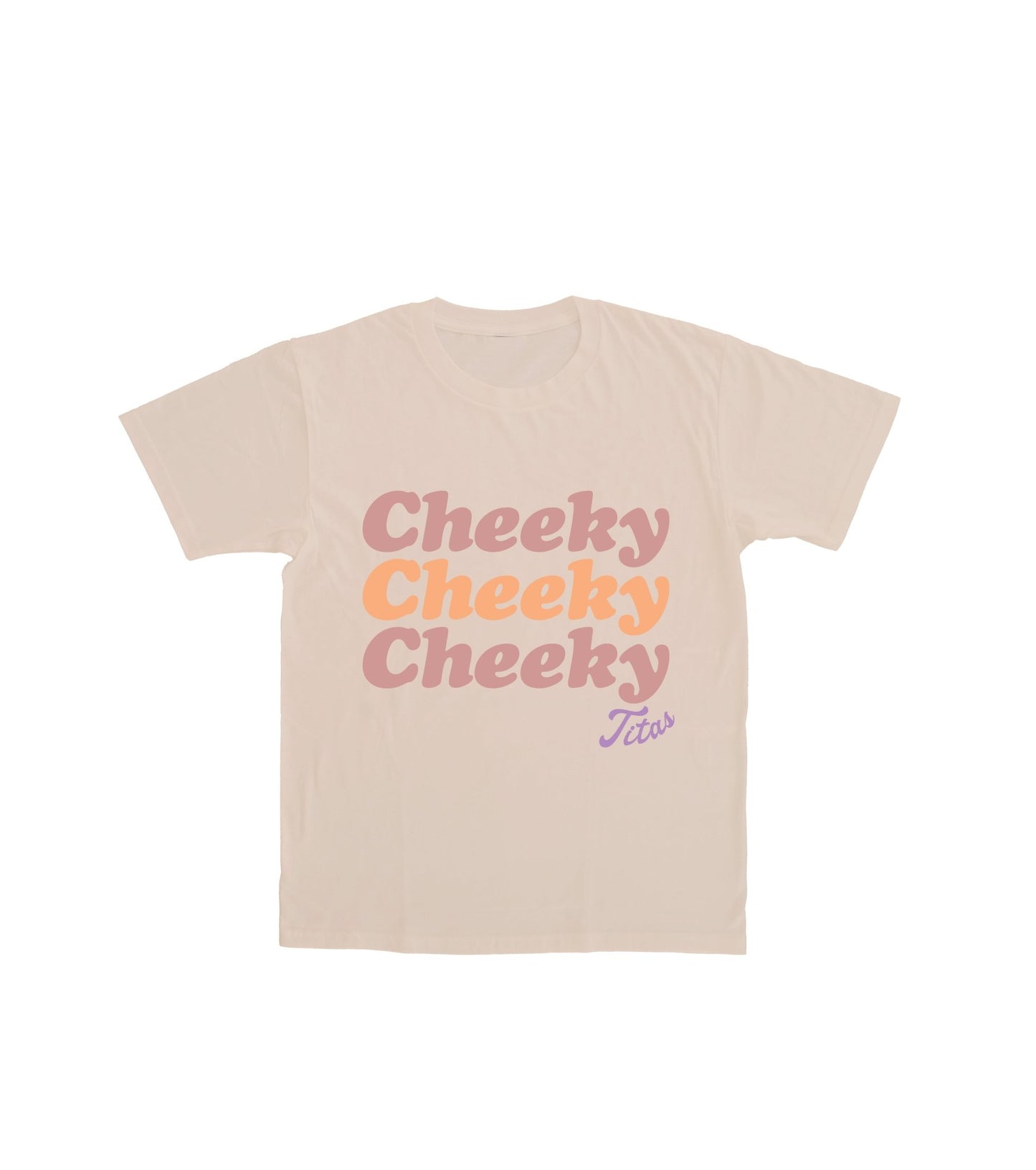 We Cheeky Sand Tee - Cheeky Titas